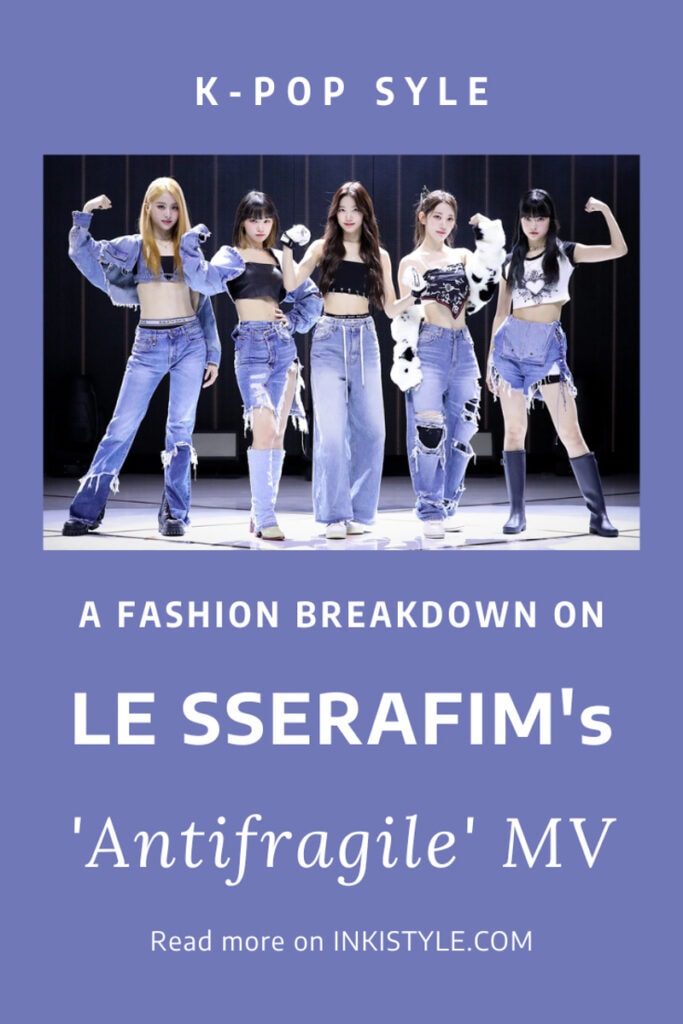 LE SSERAFIM 'Antifragile' Outfits & Fashion Breakdown