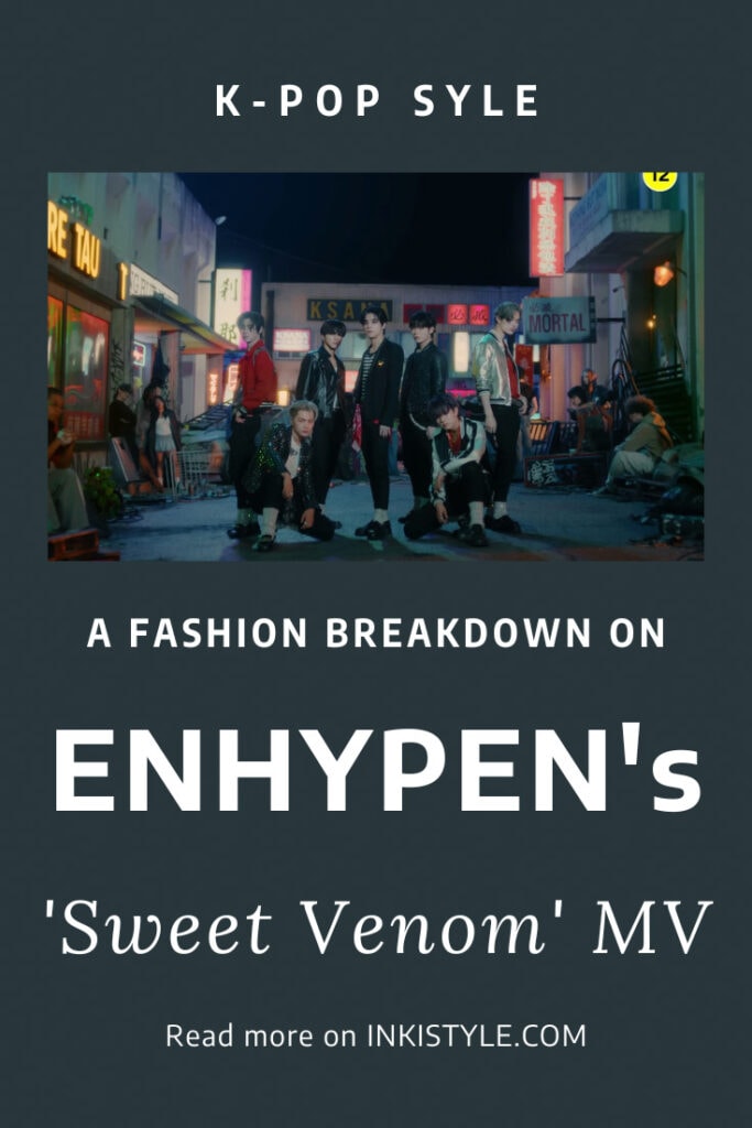 A Fashion Breakdown On ENHYPEN's Sweet Venom MV