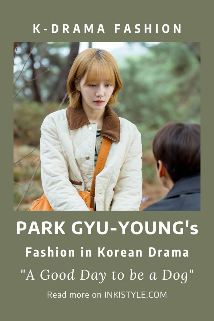 Park Gyu-Young's Fashion in Korean Drama 'A Good Day to be a Dog' Episodes 11-14