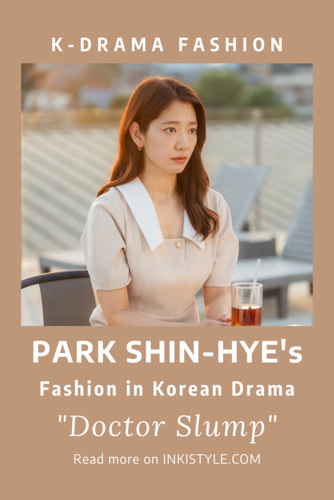 Park Shin-Hye's Fashion in Korean Drama 'Doctor Slump' Episodes 9-12