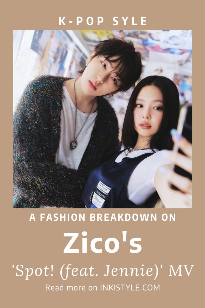 A Fashion Breakdown On Zico's Spot (feat. Jennie) MV