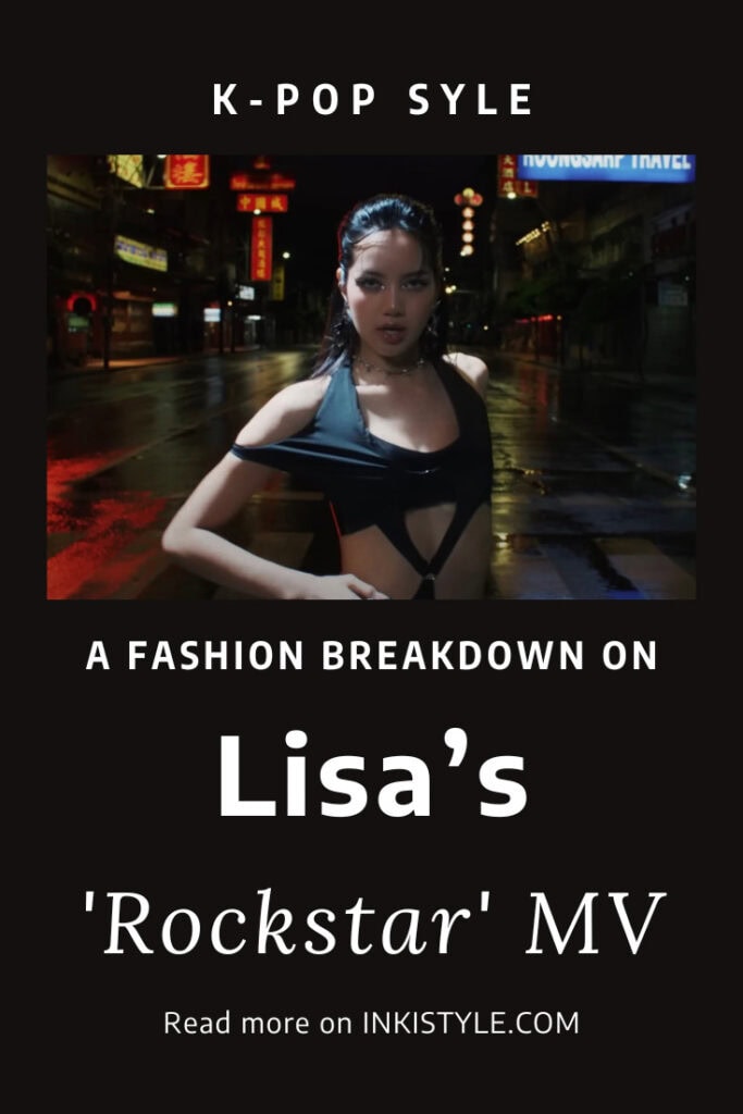 A Fashion Breakdown On Lisa's Rockstar MV