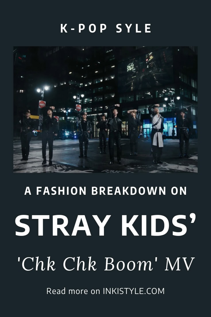 A Fashion Breakdown On STRAY KIDS' Chk Chk Boom MV