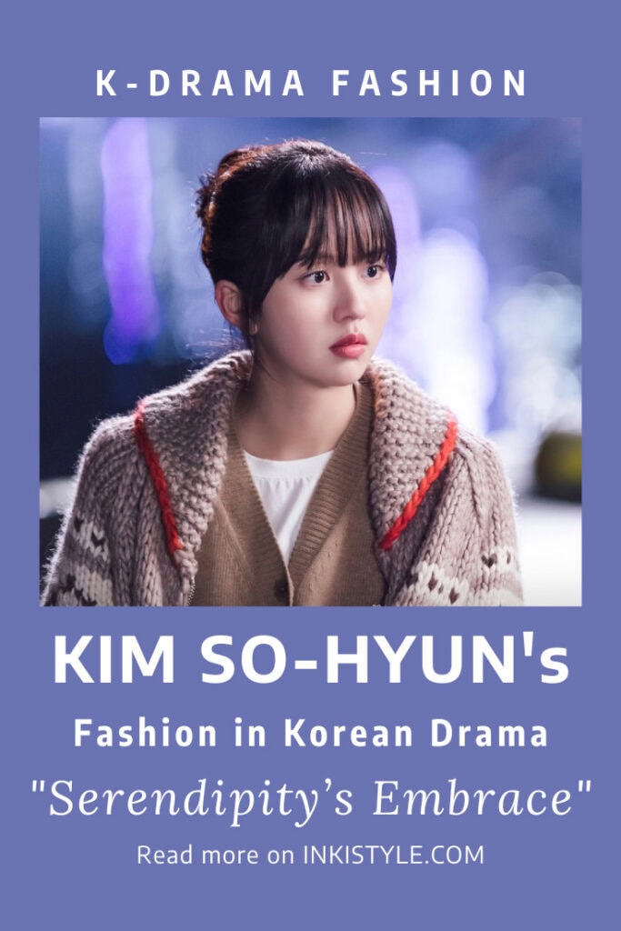 Kim So-Hyun's Fashion in Korean Drama 'Serendipity's Embrace' Episodes 5-8