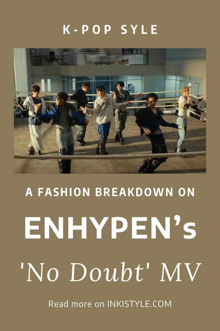 A Fashion Breakdown On ENHYPEN's No Doubt MV