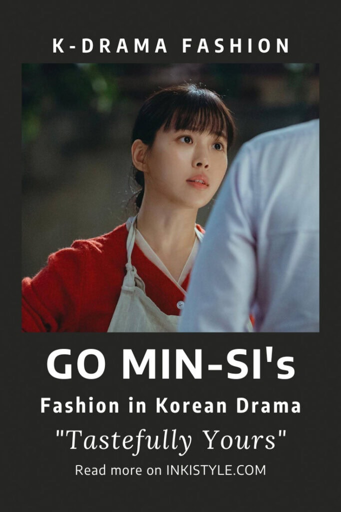 Go Min-Si's Fashion in Korean Drama 'Tastefully Yours' Episodes 1-4
