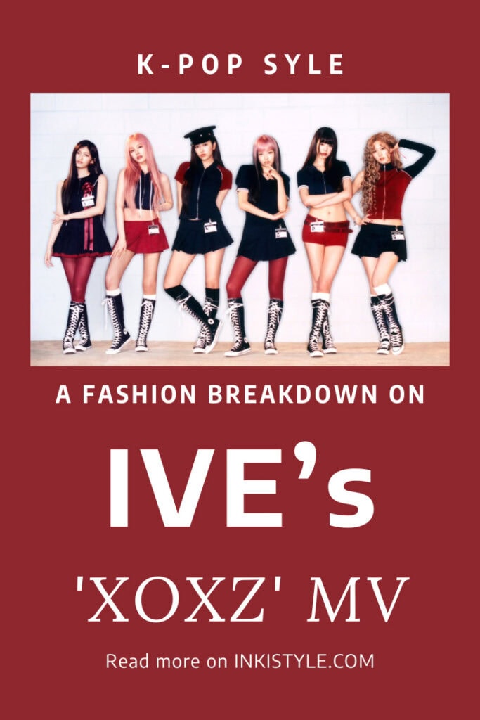 A Fashion Breakdown On IVE's XOXZ MV