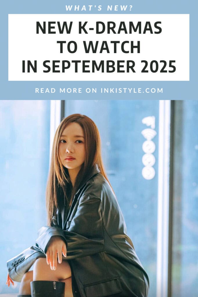 NEW K-DRAMAS TO WATCH IN SEPTEMBER 2025 - 1