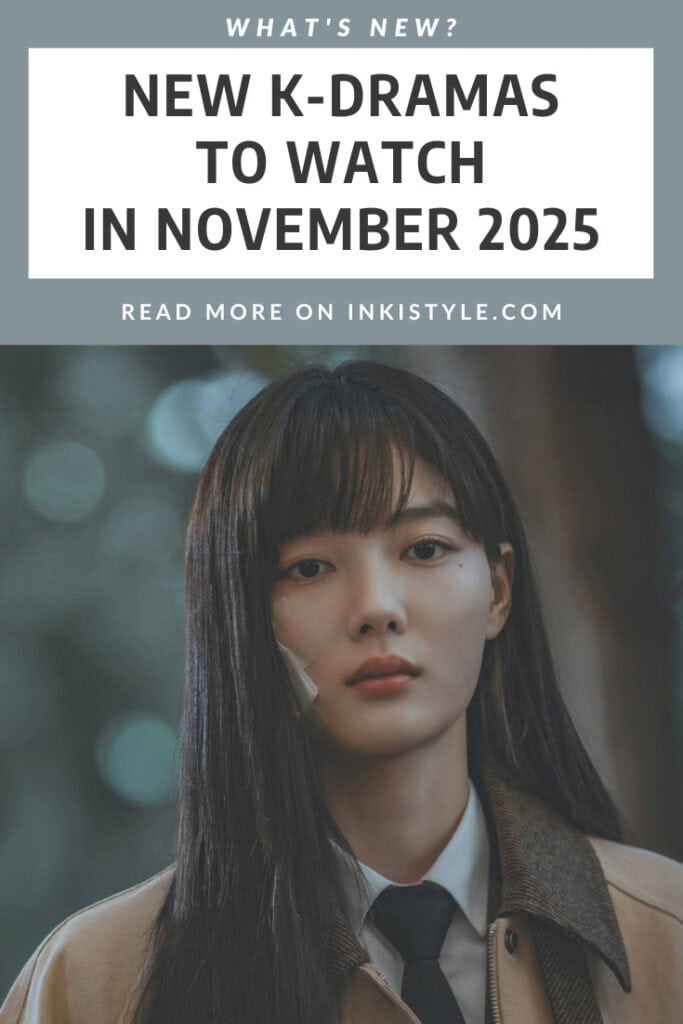 NEW K-DRAMAS TO WATCH IN NOVEMBER 2025