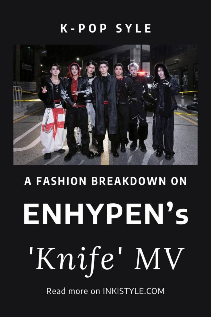 A Fashion Breakdown On ENHYPEN's Knife MV