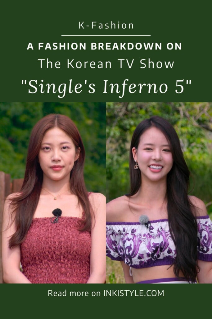 A Fashion Breakdown On The Korean TV Show Single's Inferno 5 - Episodes 9-12