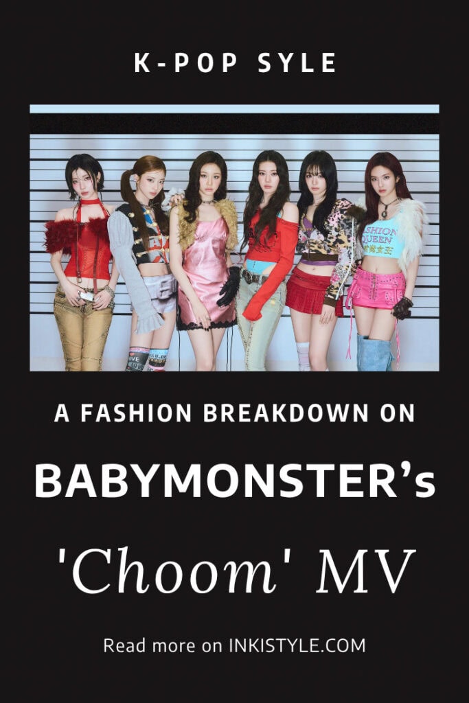 A Fashion Breakdown On BABYMONSTER's Choom MV