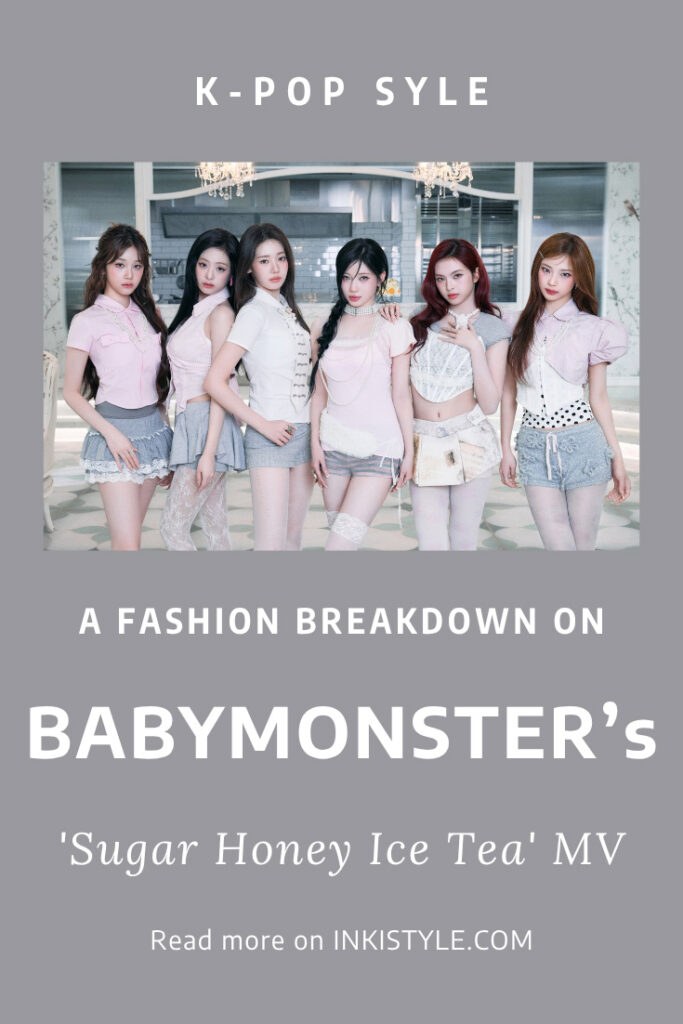 A Fashion Breakdown On BABYMONSTER's Sugar Honey Ice Tea MV