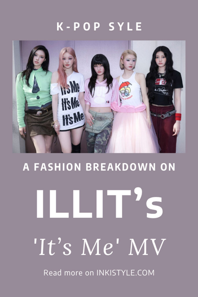 A Fashion Breakdown On ILLIT's It's Me MV